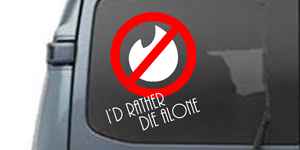 decal of tinder logo with red x on it. Text reads, I'd rather die alone